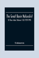 The Great Basin Naturalist; 50 Year Index (Volume 1-50) 1939-1990 9354304338 Book Cover
