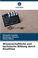 Wissenschaftliche und technische Bildung durch Kinofilme 6207281357 Book Cover