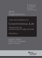 Cases and Materials on Constitutional Law (American Casebook Series) 1634607031 Book Cover