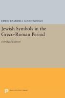 Jewish Symbols in the Greco-Roman Period (Bollingen Series) 0691019223 Book Cover