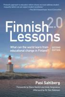 Finnish Lessons 2.0: What Can the World Learn from Educational Change in Finland 0807755850 Book Cover