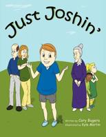 Just Joshin' 1466910003 Book Cover