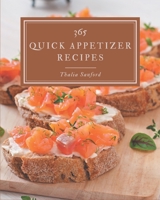 365 Quick Appetizer Recipes: A Must-have Quick Appetizer Cookbook for Everyone B08D4F8NND Book Cover