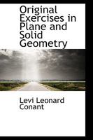 Original Exercises in Plane and Solid Geometry 1017527725 Book Cover