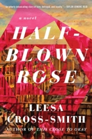 Half-Blown Rose 1538755181 Book Cover