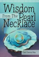 Wisdom from the Pearl Necklace 1452590141 Book Cover