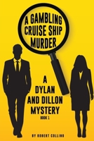 A Gambling Cruise Ship Murder B0FP138XZ4 Book Cover