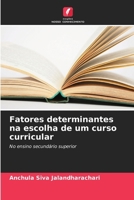 Fatores determinantes na escolha de um curso curricular 6200708789 Book Cover