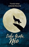 Liebe Grüße, Neo (German Edition) 3753446327 Book Cover