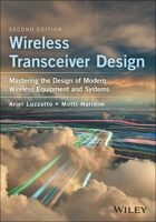 Wireless Transceiver Design: Mastering the Design of Modern Wireless Equipment and Systems 1118937406 Book Cover