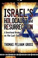 Israel's Holocaust and Resurrection 1607917270 Book Cover