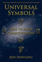 Universal Symbols - Keys to Your Consciousness 0646588281 Book Cover