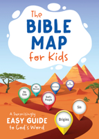 The Bible Map for Kids: A Surprisingly Easy Guide to God’s Word 163609564X Book Cover