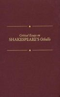 Critical Essays on Shakespeare's Othello (Critical Essays on British Literature) 0816188661 Book Cover