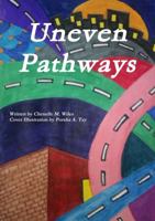 Uneven Pathways 0578138557 Book Cover