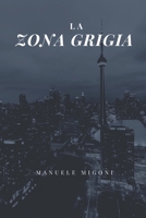 La Zona Grigia 109356458X Book Cover