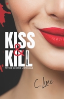 Kiss & Kill: Intégrale de Psycho Mecanic B0BPGQ4LZR Book Cover