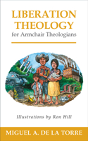 Liberation Theology for Armchair Theologians 0664238130 Book Cover