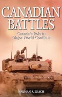 Canadian Battles: Canada's Role in Major World Conflicts 1894864786 Book Cover