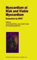 Myocardium at Risk and Viable Myocardium: Evaluation by Spet 0792367243 Book Cover