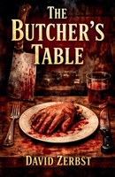 The Butcher's Table (Story) B0GVJ8LS4L Book Cover