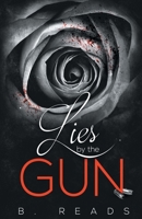 Lies by the Gun 057868649X Book Cover