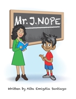 Mr. J. Nope 1736526081 Book Cover