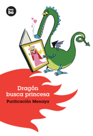 Dragon busca princesa (Jovenes lectores) 8493482641 Book Cover
