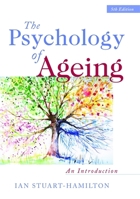 The Psychology of Ageing: an introduction 1843104261 Book Cover