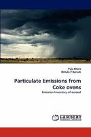 Particulate Emissions from Coke ovens: Emission Inventory of aerosol 3844311718 Book Cover