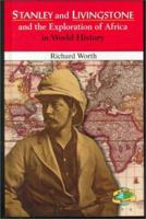 Stanley and Livingstone and the Exploration of Africa in World History 0766014002 Book Cover