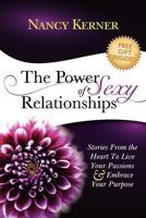 The Power of Sexy Relationships: Stories from the Heart to Live Your Passions & Embrace Your Purpose 0983565805 Book Cover