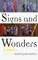 Signs and Wonders: A Novel 0312200099 Book Cover