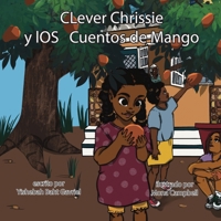 Clever Chrissie y los cuentos del mango (Spanish Edition) 1915522889 Book Cover