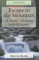 Escape to the mountain: A family's adventures in the wilderness 1604190027 Book Cover