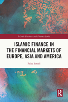 Islamic Finance in the Financial Markets of Europe, Asia and America 1032035838 Book Cover