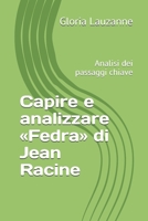 Capire e analizzare Fedra di Jean Racine: Analisi dei passaggi chiave 1726865320 Book Cover
