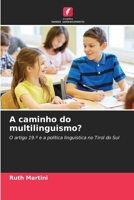 A caminho do multilinguismo? (Portuguese Edition) 6209509282 Book Cover