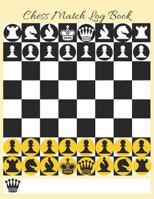 Chess Match Log Book: Record Moves, Write Analysis, And Draw Key Positions, Score Up To 51 Games Of Chess 1720271240 Book Cover