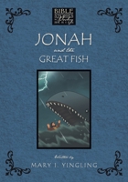 Jonah and the Great Fish (Bible Stories in Poetry) B0GYVL8M4F Book Cover