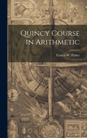 Quincy Course in Arithmetic 1021407143 Book Cover