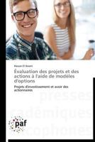 A0/00valuation Des Projets Et Des Actions A L'Aide de Moda]les D'Options 3838178653 Book Cover