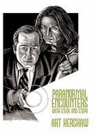 Paranormal Encounters with Steve and Steph 1452081972 Book Cover