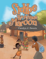Sidibe the African Maroon 1663258880 Book Cover