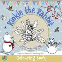 Rinkle the Rabbit: Colouring Book: 25 delightful pages of colouring, drawing, dot-to-dots and mazes. Hours of fun for boys and girls age 3-8. (Inkle World Tales) 1739225899 Book Cover