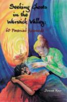 Seeking ghosts in the Warwick Valley: 60 personal accounts 0764317407 Book Cover