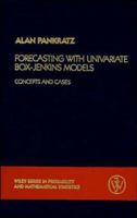 Forecasting with Univariate Box - Jenkins Models 0471090239 Book Cover