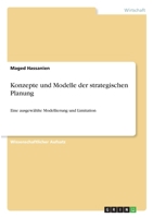 Konzepte und Modelle der strategischen Planung: Eine ausgewählte Modellierung und Limitation 3346339130 Book Cover