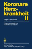 Koronare Herzkrankheit II: Fragen - Antworten 3540161368 Book Cover
