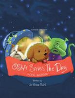 Oska Saves the Day: Alien Invasion 1504303040 Book Cover